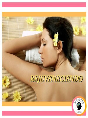 cover image of Rejuveneciendo
